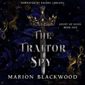 The Traitor Spy, Marion Blackwood