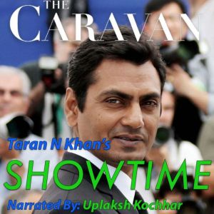 The Caravan Showtime, Taran N. Khan