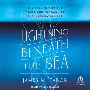 Lightning Beneath the Sea, James M. Tabor