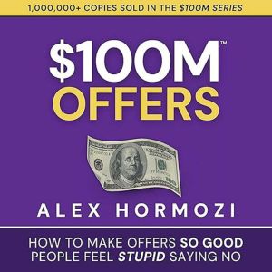 100M Offers, Alex Hormozi