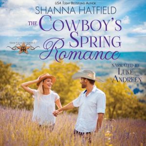 Cowboy's Spring Romance, The: A Sweet Small-Town Romance
