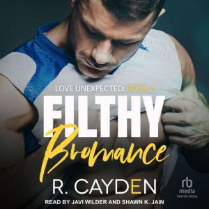 Filthy Bromance, R. Cayden