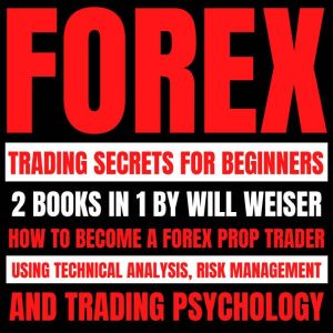 Forex Trading Secrets For Beginners ..., Will Weiser