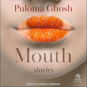 Mouth: Stories