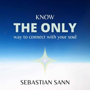 KNOW THE ONLY  WAY TO CONNECT WITH YO..., Sebastian Sann