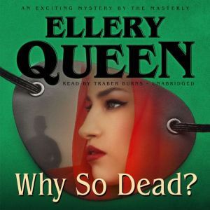 Why So Dead?, Ellery Queen