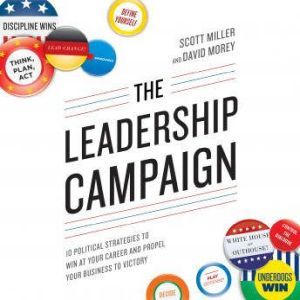 The Leadership Campaign, Scott Miller