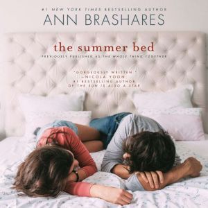 The Whole Thing Together, Ann Brashares