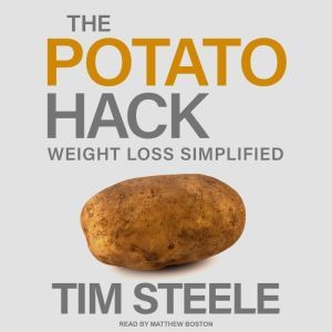 The Potato Hack, Tim Steele