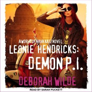 Leonie Hendricks Demon P.I, Deborah Wilde