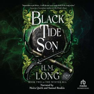 Black Tide Son, H. M. Long