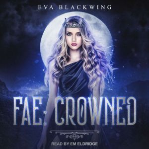 Fae, Eva Blackwing
