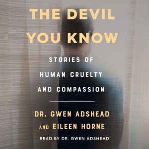 The Devil You Know, Gwen Adshead