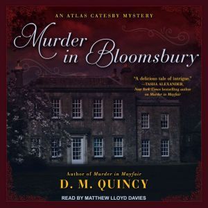 Murder in Bloomsbury, D.M. Quincy