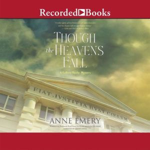 Though the Heavens Fall, Anne Emery