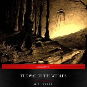 The War of the Worlds, H. G. Wells