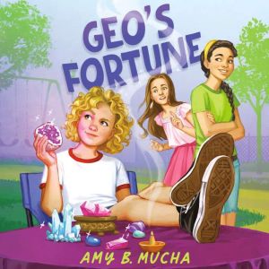 Geos Fortune, Amy B. Mucha