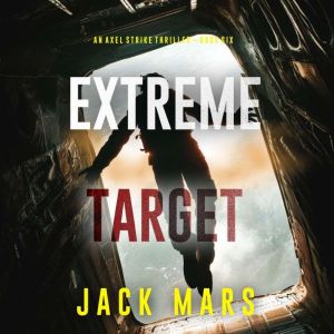 Extreme Target An Axel Strike Action..., Jack Mars