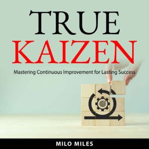 True Kaizen, Milo Miles