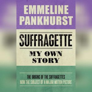 Suffragette, Emmeline Pankhurst