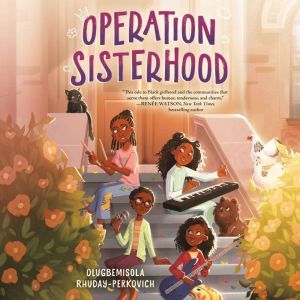 Operation Sisterhood, Olugbemisola RhudayPerkovich