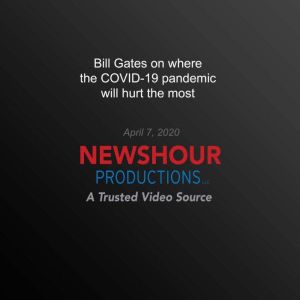 Bill Gates on where the COVID19 pand..., PBS NewsHour