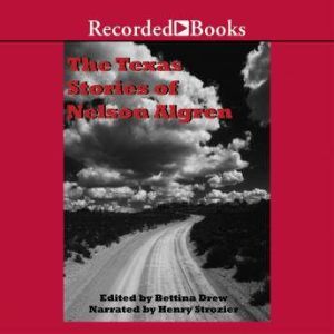 The Texas Stories of Nelson Algren, Nelson Algren