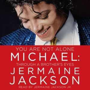 You Are Not Alone, Jermaine Jackson