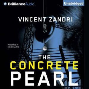The Concrete Pearl, Vincent Zandri
