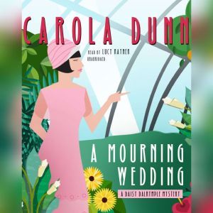 A Mourning Wedding, Carola Dunn