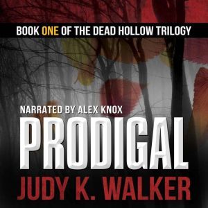 Prodigal, Judy K. Walker