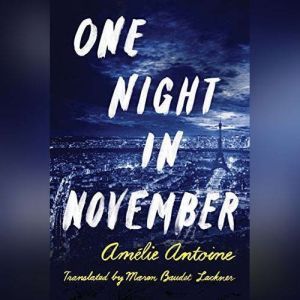 One Night in November, Amelie Antoine