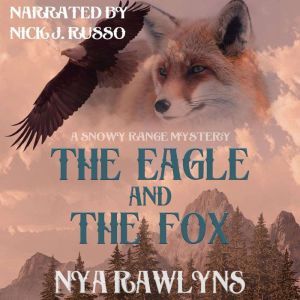 The Eagle and the Fox, Nya Rawlyns