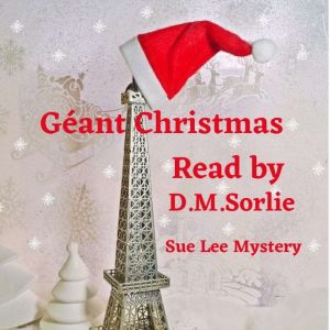 Geant Christmas, D.M. Sorlie