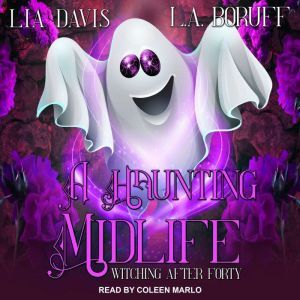 A Haunting Midlife, Lia Davis