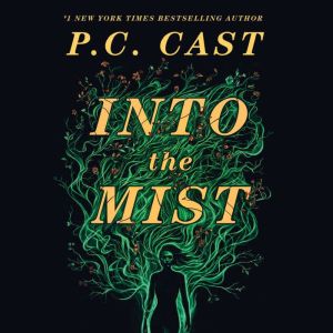 Into the Mist, P.C. Cast