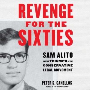 Revenge for the Sixties, Peter S. Canellos