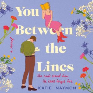 You Between the Lines, Katie Naymon