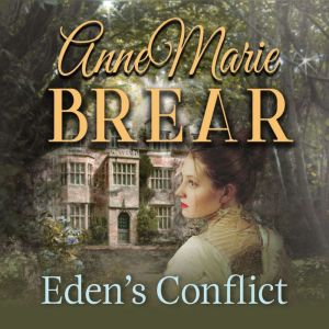 Edens Conflict, AnneMarie Brear