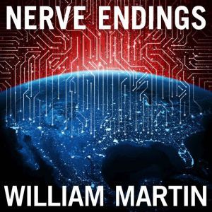 Nerve Endings, William Martin