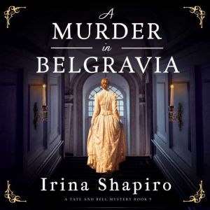 A Murder in Belgravia, Irina Shapiro