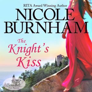 The Knights Kiss, Nicole Burnham
