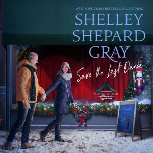 Save the Last Dance, Shelley Shepard Gray
