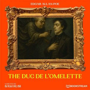 The Duc de LOmelette, Edgar Allan Poe