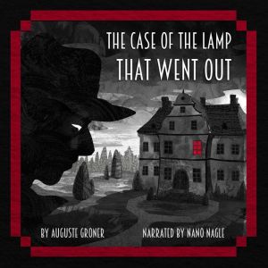 The Case of the Lamp That Went Out, Auguste Groner