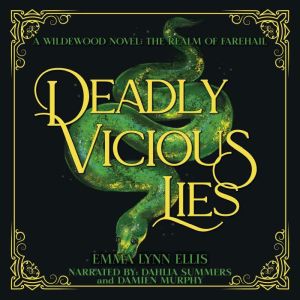 Deadly Vicious Lies, Emma Lynn Ellis