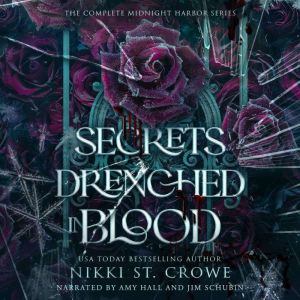 Secrets Drenched in Blood: The Complete Midnight Harbor Series