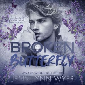 Broken Butterfly: A Small Town Friends to Lovers Romance