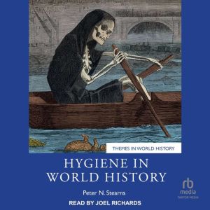 Hygiene in World History, Peter N. Stearns