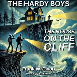 The Hardy Boys The House On The Cli..., Frank W. Dixon